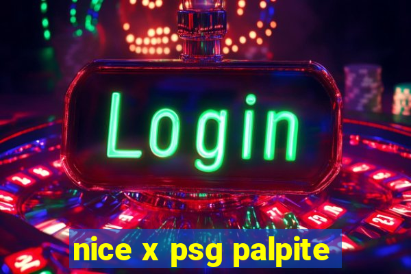 nice x psg palpite